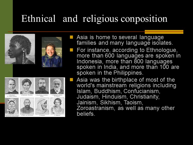 Ethnical   and  religious conposition Asia is home to several language families